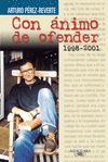 CON ANIMO DE OFENDER (1998-2001)