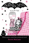 ISADORA MOON VA DE VIAJE ISADORA MOON VA DE VIAJE