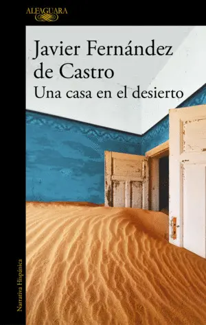 UNA CASA EN EL DESIERTO UNA CASA EN EL DESIERTO