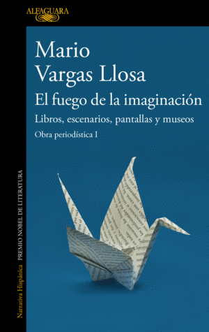 FUEGO DE LA IMAGINACIÓN: LIBROS, ESCENARIOS, PANTALLAS Y MUSEOS
