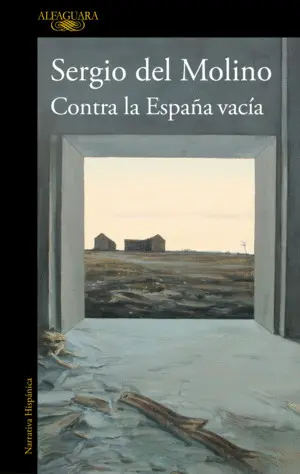 CONTRA LA ESPAÑA VACÍA CONTRA LA ESPAÑA VACÍA