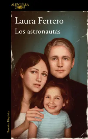 LOS ASTRONAUTAS LOS ASTRONAUTAS