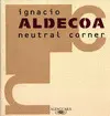 NEUTRAL CORNER