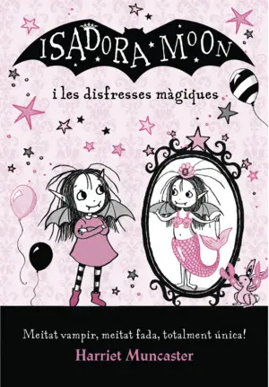ISADORA MOON I LES DISFRESSES MAGI (CAT) ISADORA MOON I LES DISFRESSES MAGI (CAT)