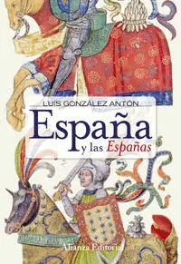 ESPAÑA Y LAS ESPAÑAS ESPAÑA Y LAS ESPAÑAS