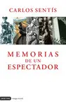 MEMORIAS DE UN ESPECTADOR MEMORIAS DE UN ESPECTADOR