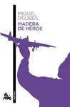 MADERA DE HEROE