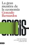 LA GRAN MENTIRA DE LA ECONOMÍA LA GRAN MENTIRA DE LA ECONOMÍA