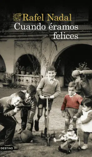 CUANDO ÉRAMOS FELICES CUANDO ÉRAMOS FELICES