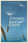LA ECONOMIA DEL BIEN COMUN-NUEVA EDICION LA ECONOMIA DEL BIEN COMUN-NUEVA EDICION