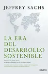 LA ERA DEL DESARROLLO SOSTENIBLE LA ERA DEL DESARROLLO SOSTENIBLE
