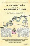LA ECONOMÍA DE LA MANIPULACIÓN LA ECONOMÍA DE LA MANIPULACIÓN