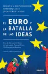 EL EURO Y LA BATALLA DE LAS IDEAS EL EURO Y LA BATALLA DE LAS IDEAS
