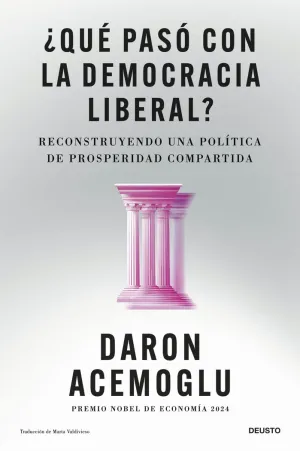 ¿QUÉ PASÓ CON LA DEMOCRACIA LIBERAL?