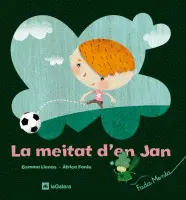 LA MEITAT D'EN JAN LA MEITAT D'EN JAN