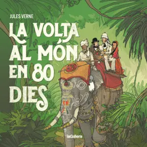 LA VOLTA AL MÓN EN 80 DIES LA VOLTA AL MÓN EN 80 DIES