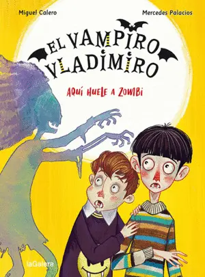 EL VAMPIRO VLADIMIRO 3. AQUÍ HUELE A ZOMBI EL VAMPIRO VLADIMIRO 3. AQUÍ HUELE A ZOMBI