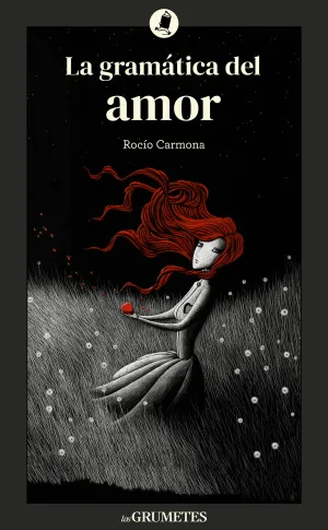 LA GRAMÁTICA DEL AMOR LA GRAMÁTICA DEL AMOR