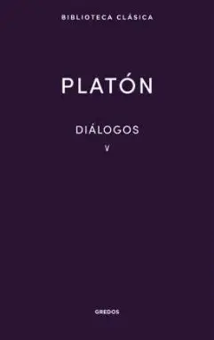 DIALOGOS V (PLATON) DIALOGOS V (PLATON)