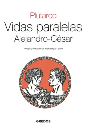 VIDAS PARALELAS - ALEJANDRO-CESAR VIDAS PARALELAS - ALEJANDRO-CESAR