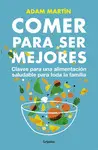 COMER PARA SER MEJORES COMER PARA SER MEJORES