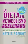 LA DIETA DEL METABOLISMO ACELERADO LA DIETA DEL METABOLISMO ACELERADO