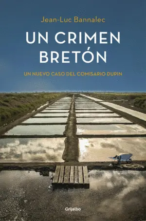 UN CRIMEN BRETÓN (COMISARIO DUPIN 3) UN CRIMEN BRETÓN (COMISARIO DUPIN 3)