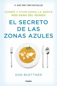 EL SECRETO DE LAS ZONAS AZULES EL SECRETO DE LAS ZONAS AZULES