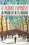 LO MEJOR DE IR ES VOLVER LO MEJOR DE IR ES VOLVER