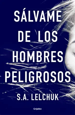 SÁLVAME DE LOS HOMBRES PELIGROSOS SÁLVAME DE LOS HOMBRES PELIGROSOS