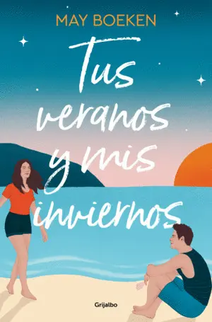 TUS VERANOS Y MIS INVIERNOS TUS VERANOS Y MIS INVIERNOS
