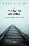 LA CONDICIÓN AMBIGUA LA CONDICIÓN AMBIGUA
