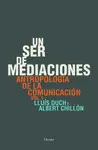 UN SER DE MEDIACIONES UN SER DE MEDIACIONES