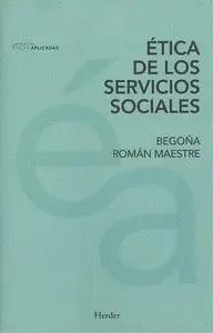 ÉTICA DE LOS SERVICIO SOCIALES ÉTICA DE LOS SERVICIO SOCIALES