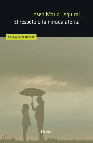 EL RESPETO O LA MIRADA ATENTA