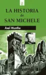 HISTORIA DE SAN MICHELE HISTORIA DE SAN MICHELE