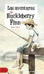 LAS AVENTURAS DE HUCKLEBERRY FINN LAS AVENTURAS DE HUCKLEBERRY FINN