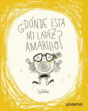 ¿DÓNDE ESTÁ MI LAPIZ AMARILLO?