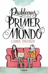 PROBLEMAS DEL PRIMER MUNDO PROBLEMAS DEL PRIMER MUNDO