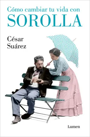 COMO CAMBIAR TU VIDA CON SOROLLA COMO CAMBIAR TU VIDA CON SOROLLA
