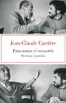 PARA MATAR EL RECUERDO PARA MATAR EL RECUERDO