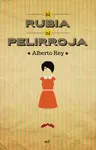 NI RUBIA NI PELIRROJA NI RUBIA NI PELIRROJA