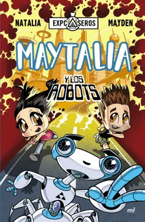 MAYTALIA Y LOS ROBOTS MAYTALIA Y LOS ROBOTS