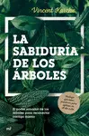 LA SABIDURIA DE LOS ARBOLES LA SABIDURIA DE LOS ARBOLES