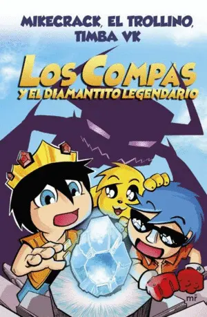 LOS COMPAS Y EL DIAMANTITO LEGENDARIO (CARTONE)