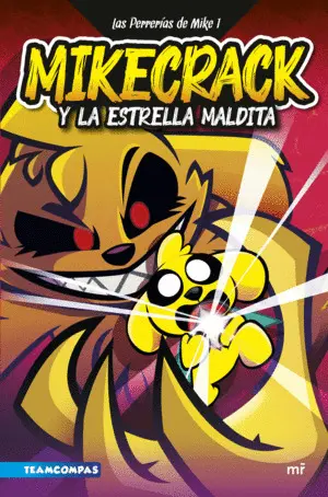 MIKECRACK Y LA ESTRELLA MALDITA MIKECRACK Y LA ESTRELLA MALDITA