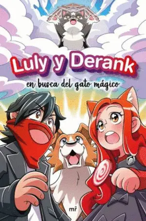 LULY Y DERANK EN BUSCA DEL GATO MAGICO LULY Y DERANK EN BUSCA DEL GATO MAGICO