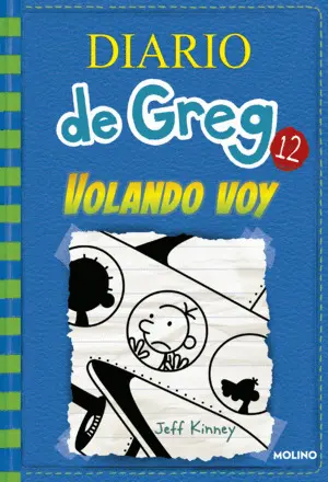 DIARIO DE GREG 12: VOLANDO VOY DIARIO DE GREG 12: VOLANDO VOY