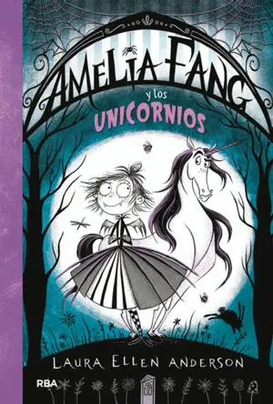 AMELIA FANG 2. Y LOS UNICORNIOS