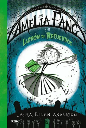 AMELIA FANG 3. EL LADRON DE RECUERDOS